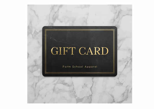 Form School Apparel Gift Card